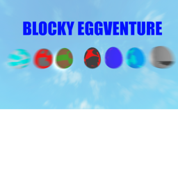 Blocky Eggventure {GRAND OPENING!}