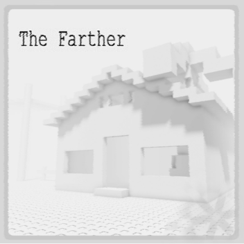 The Farther