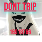 DONT TRIP!!!