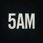5‘AM