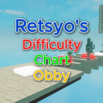 Retsyo's Difficulty Chart Obby