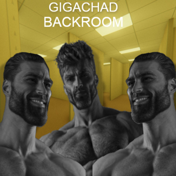 Gigachad backroom