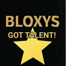 Bloxy's Got Talent!