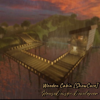 Wooden Cabin [ShowCase]