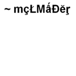 ~ mçŁMấĐĕŗ