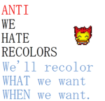 Anti We Hate Recolors