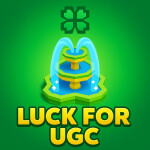 Luck for UGC [3x Luck🍀]