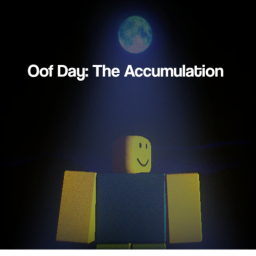 Oof Day: The Accumulation