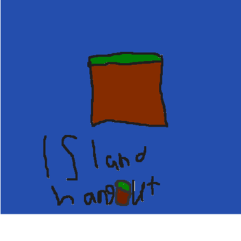 Island Hangout