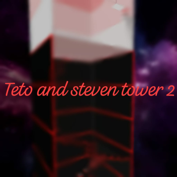teto and steven tower 2