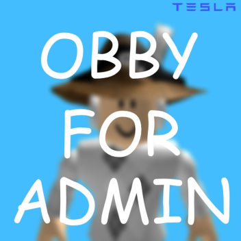 Obby For Admin ( Need Co-Owners )