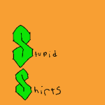 dumb shirts