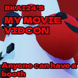 bkai24's my movie vidcon (EARTH DAY UPDATE!)