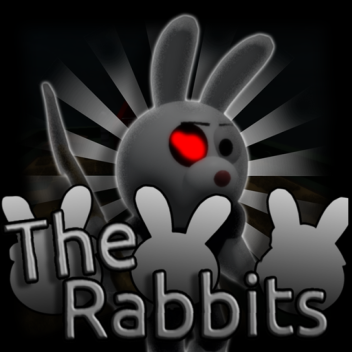 The Rabbits (READ THE DESC)