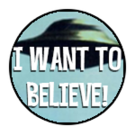 I WANT TO BELIEVE!