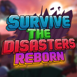 [BONUS ROUNDS] Survive The Disasters: Reborn