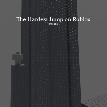 Hardest Jump on Roblox