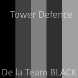 Tower Defence de La Team BLACK