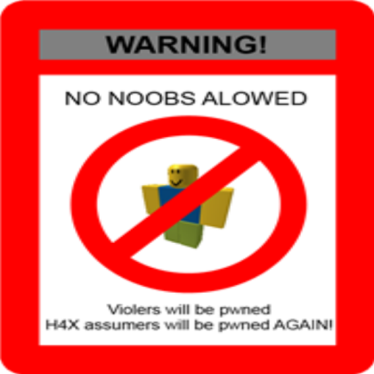 No noobs alowed sign Roblox decal