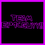 TEAM EP1CGUYY