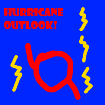Hurricane Outlook!