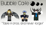Bubble's Cafe.