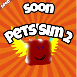 Pets Sim 2 (Soon)