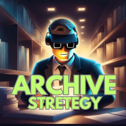 Archive Stretegy [WIP]