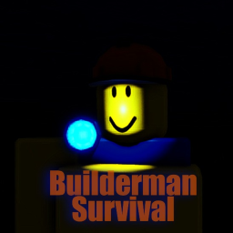Builderman Survival