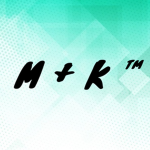 M + K ™