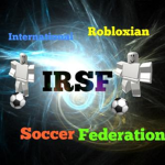 IRSF ( Intercontinal Robloxian Soccer Federation)