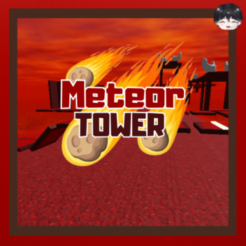 [BARU] Meteor Tower! 