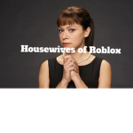 Housewives of Roblox