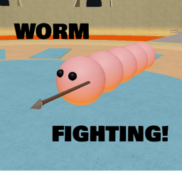 Worm Fighting!