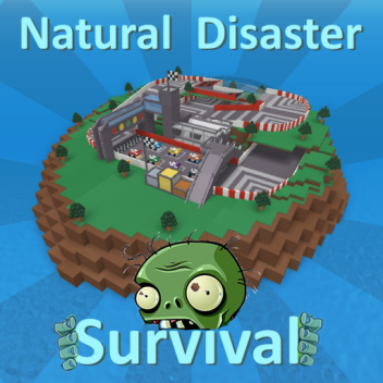 Natural Disaster Survival with Zombies