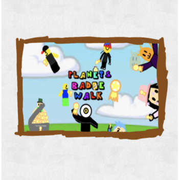 [BADGES] Planet's Badge Walk
