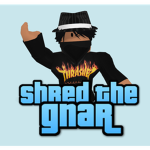 Shred The Gnar