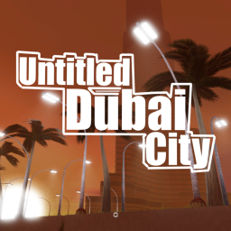 Untitled Dubai City! - UDC 🌇 [ 1H ]