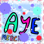 Aye Merch!