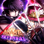[🔥UPDATE 1👑] Anime Reversal