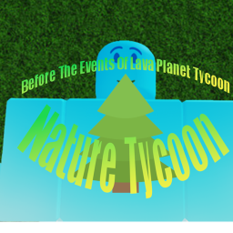 Nature Tycoon (Lava Planet Tycoon Prequel)