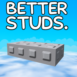 better studs. [ALPHA].