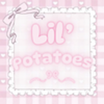 『・Lil Potatoes・』