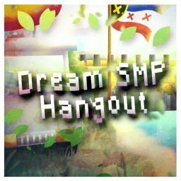(New Places!) Dream Smp Hangout