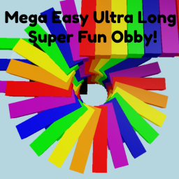 Mega Easy Ultra Long Super Fun Obby!