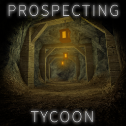 Prospecting Tycoon [closed alpha]