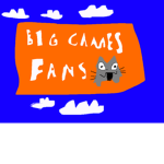 BIG games Fans!!!