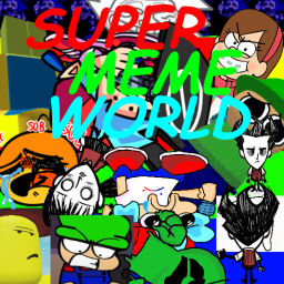 Super Meme World