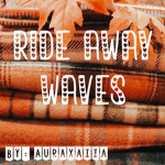 Ride away waves