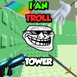 [🚨Not Done🚨]Ian Troll Tower
